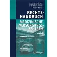 Rechtshandbuch Medizinische Versorgungszentren: Grundung, Gestaltung, Arbeitsteilung Und Kooperation