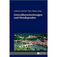 Grenzueberschreitungen und Wendepunkte