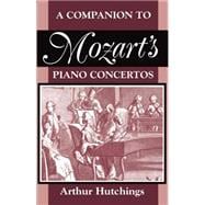 A Companion to Mozart's Piano Concertos