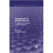 Assessment of Marital Discord (Psychology Revivals): An Integration for Research and Clinical Practice