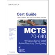 MCTS 70-640 Cert Guide Windows Server 2008 Active Directory, Configuring