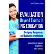 Evaluation Beyond Exams in Nursing Education