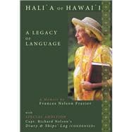 Hali`a of Hawai`i: A Legacy of Language
