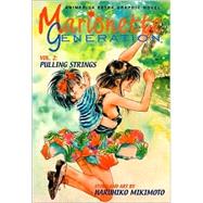 Marionette Generation, Volume 2; Pulling Strings
