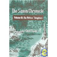The Saxon Chronicle: The Millers' Daughters