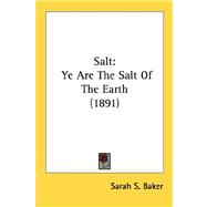 Salt : Ye Are the Salt of the Earth (1891)