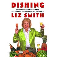 Dishing Great Dish -- and Dishes -- from America's Most Beloved Gossip Columnist