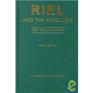 Riel and the Rebellion