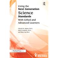 Using the Next Generation Science Standards With Gifted and Advanced Learners
