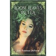 Loose Leaves in Tea
