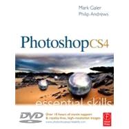 Photoshop Cs4 Essential Skills: A Guide to Creative Image Editing