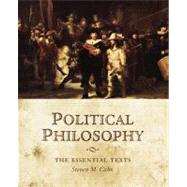 Political Philosophy The Essential Texts