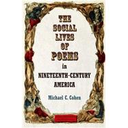 The Social Lives of Poems in Nineteenth-century America