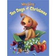 Wee Sing The 10 Days of Christmas (board)