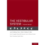 The Vestibular System A Sixth Sense