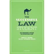The Successful Law Student: The Insider's Guide to Studying Law