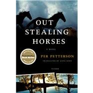 Out Stealing Horses A Novel