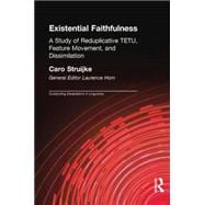Existential Faithfullness: A Study of Reduplicative TETU, Feature Movement and Dissimulation