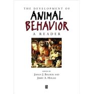 The Development of Animal Behavior A Reader
