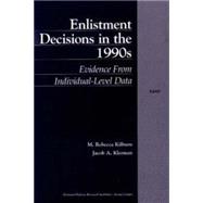 Enlistment Decisions in the 1990s Evidence from Individual-Level Data
