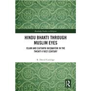 Hindu Bhakti Through Muslim Eyes