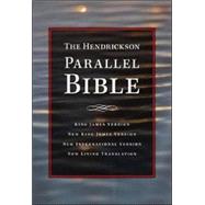 Hendrickson Parallel Bible King James Version, New King James Version, New International Version, New Living Translation
