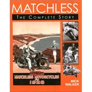 Matchless : The Complete Story