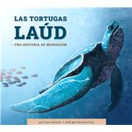 Las tortugas laúd Una historia de migración