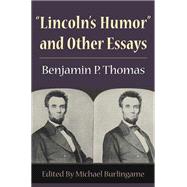 Lincoln's Humor and Other Essays