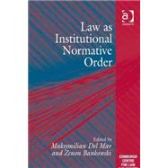 Law As Institutional Normative Order