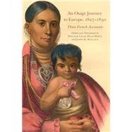 An Osage Journey to Europe, 1827-1830