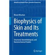 Biophysics of Skin and Its Treatments