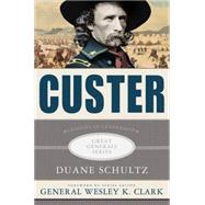 Custer : Lessons in Leadership