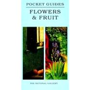 Flowers and Fruit; National Gallery Pocket Guide