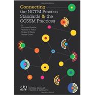 Connecting the NCTM Process Standards and the CCSSM Practices