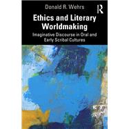 Ethics and Literary Worldmaking,9781003667087