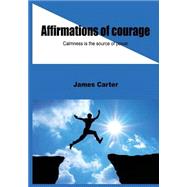 Affirmations of Courage
