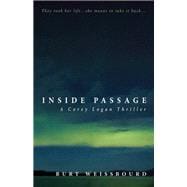 Inside Passage A Corey Logan Novel