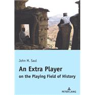 An Extra Player on the Playing Field of History