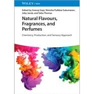 Natural Flavours, Fragrances, and Perfumes Chemistry, Production, and Sensory Approach