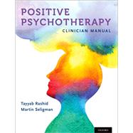 Positive Psychotherapy: Clinician Manual