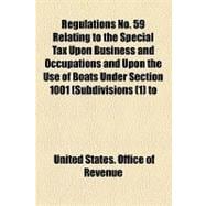 Regulations No. 59 Relating to the Special Tax Upon Business and Occupations and Upon the Use of Boats Under Section 1001 (Subdivisions (1) to (11) Inclusive) and 1003 of the Revenue Act of 1918