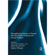 Strengthening Systems to Prevent Intimate Partner Violence and Sexual Violence