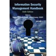 Information Security Management Handbook, Sixth Edition, Volume 2