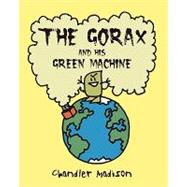 The Gorax and His Green Machine