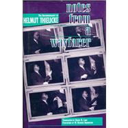 Notes from a Wayfarer The Autobiography of Helmut Thielicke