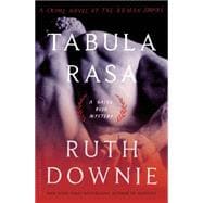 Tabula Rasa A Crime Novel of the Roman Empire