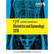 CPT Coding Essentials for Obstetrics and Gynecology 2018