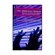 The Abduction Enigma; An Investigation of the Alien Abduction Phenomenon