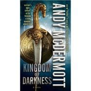 Kingdom of Darkness A Novel